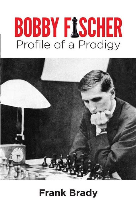 Bobby Fischer Profile of a Prodigy Reader