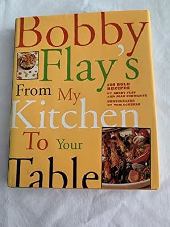 Bobby Flay's From My Kitchen to Your Ta Epub