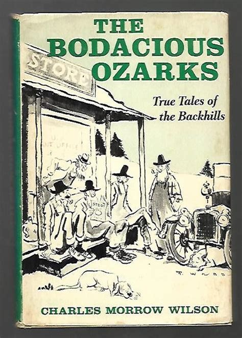 Bodacious Ozarks The True Tales of the Backhills Kindle Editon