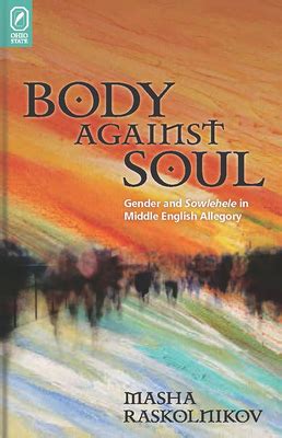 Body Against Soul: Gender and Sowlehele in Middle English Allegory (Interventions: New Studies Medi Kindle Editon