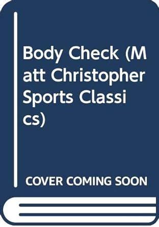 Body Check Matt Christopher Sports Classics