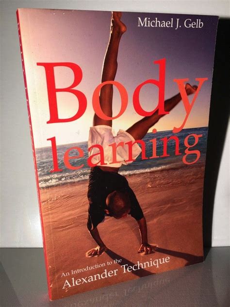 Body Learning An Introduction to the Alexander Technique PDF