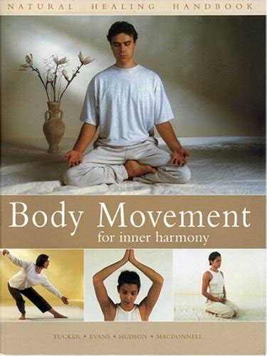 Body Movement for Inner Harmony Natural Healing Handbook Natural Healing Handbooks Kindle Editon