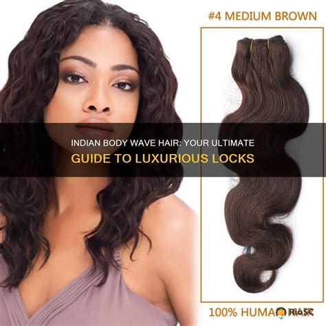 Body Wave Hair: The Ultimate Guide to Unforgettable Locks