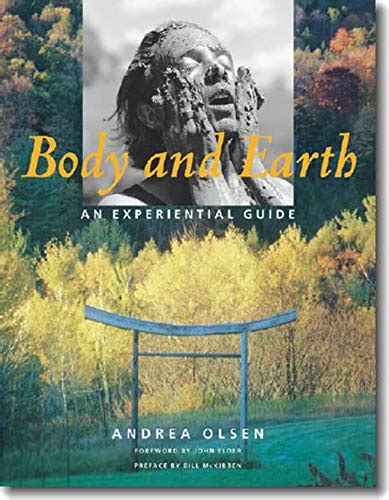 Body and Earth An Experiential Guide Middlebury Bicentennial Series in Environmental Studies Doc