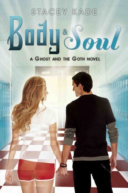 Body and Soul A Ghost and the Goth Novel