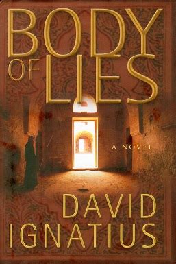 Body of Lies A Novel Movie Tie-in Edition Reader