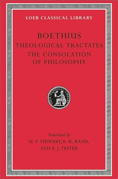 Boethius the theological tractates with an English translation The consolation of philosophy with the English translation of IT 1609 revised by HF Stewart Doc