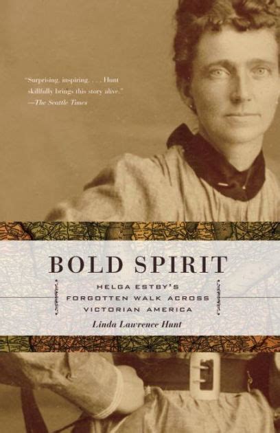 Bold Spirit: Helga Estbys Forgotten Walk Across Ebook PDF