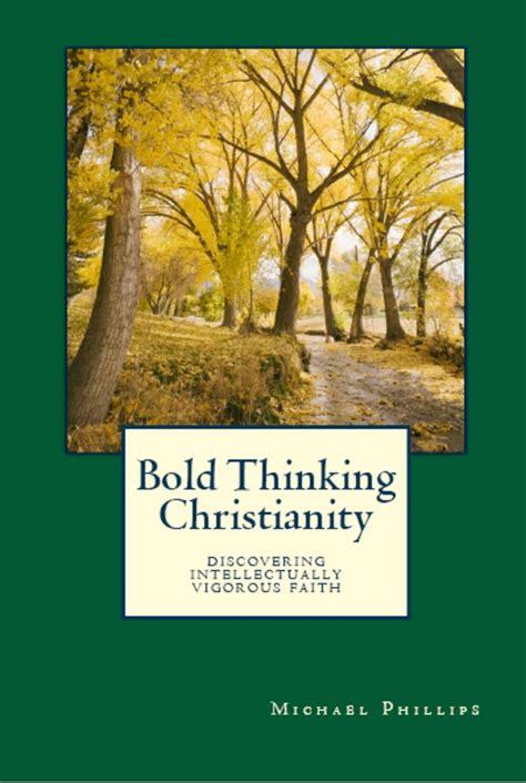 Bold Thinking Christianity Discovering Intellectually Vigorous Faith PDF