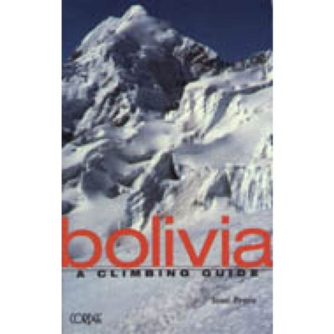 Bolivia: A Climbing Guide Ebook Epub