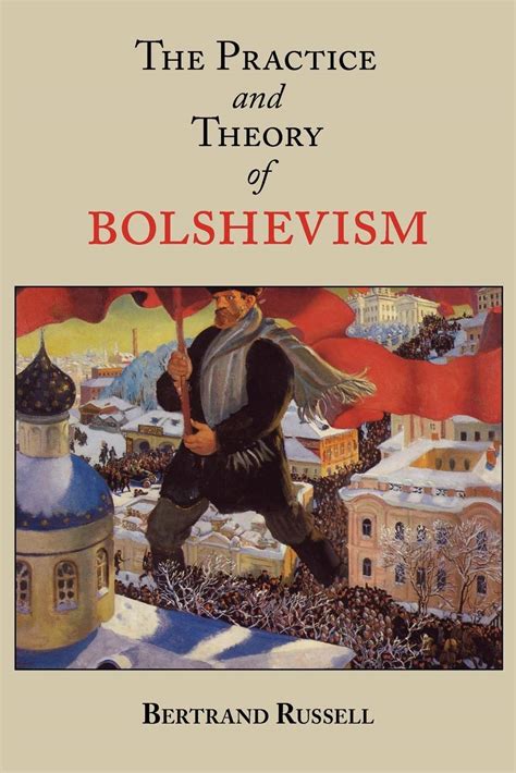 Bolshevism Practice and Theory Reader