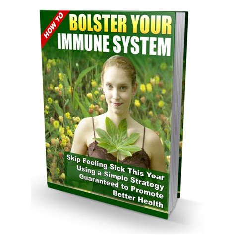 Bolster Immune System: