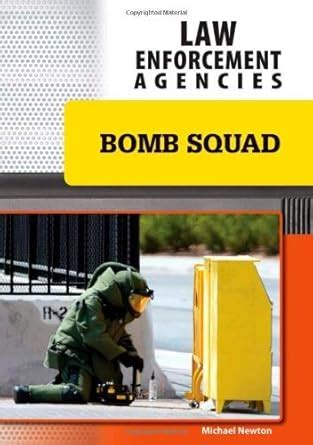 Bomb Squad Law Enforcement Agencies Epub