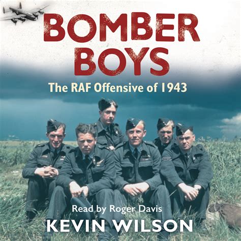 Bomber Boys The RAF Offensive of 1943 Reader