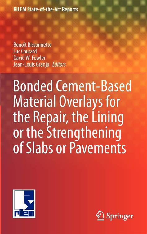 Bonded Cement-Based Material Overlays for the Repair, the Lining or the Strengthening of Slabs or Pa Epub