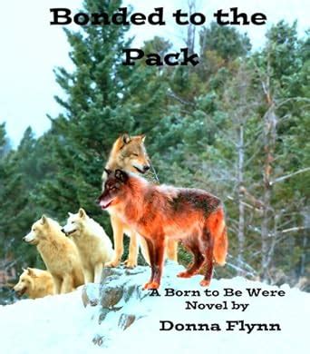 Bonded to the Pack Born to be Were series Book 3 Reader