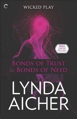 Bonds of Trust and Bonds of Need Bonds of TrustBonds of NeedBonds of Trust Epilogue Wicked Play Epub