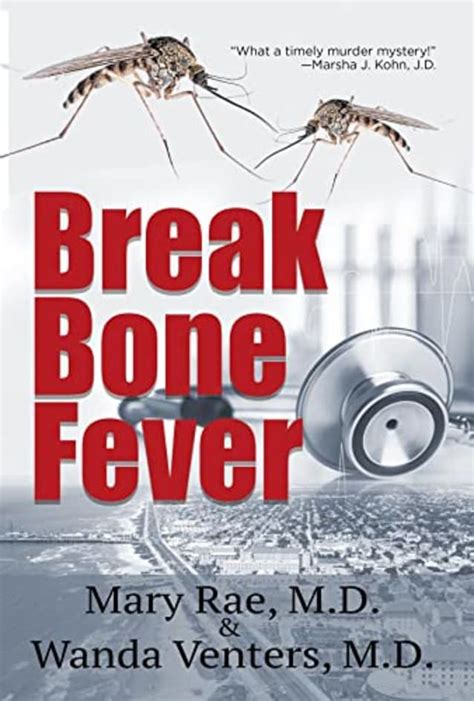 Bone Break Fever 2023: A Comprehensive Guide