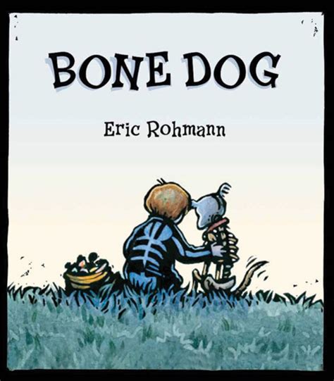 Bone Dog A Picture Book Reader