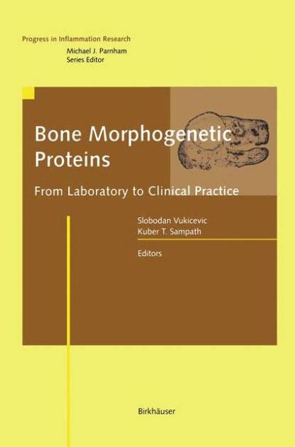 Bone Morphogenetic Proteins From Laboratory to Clinical Practice 1st Edition PDF