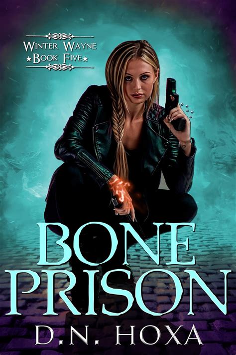 Bone Prison Winter Wayne Book 5 Doc