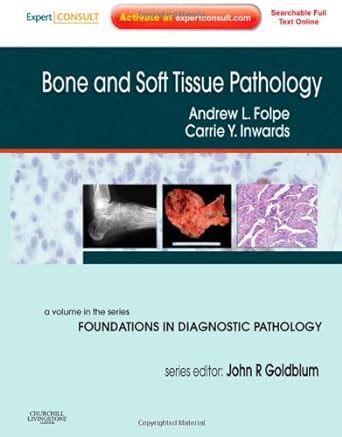 Bone and Soft Tissue Pathology Expert Consult - Online and Print PDF