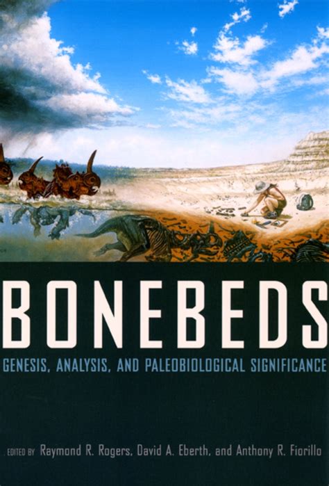 Bonebeds Genesis, Analysis, and Paleobiological Significance Reader