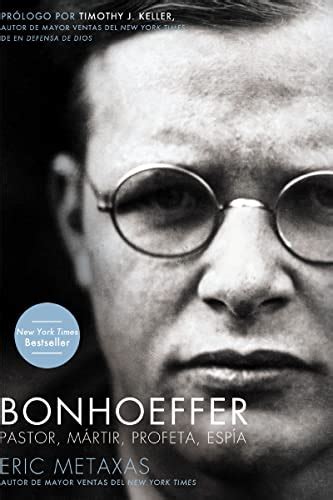 Bonhoeffer Pastor Mártir Profeta Espía Spanish Edition Doc