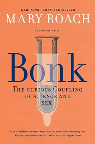 Bonk The Curious Coupling Of Science And Sex Chinese Edition PDF