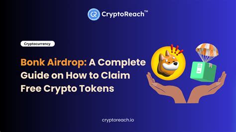 Bonk Token Airdrop: Your Comprehensive Guide to the Biggest Crypto Airdrop