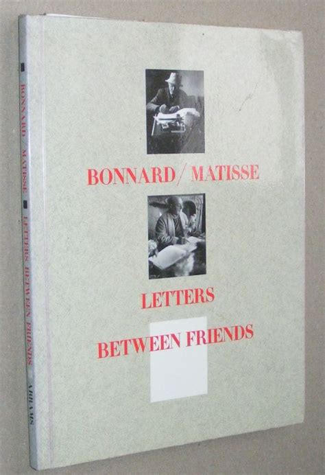 Bonnard Matisse Letters Between Friends Reader