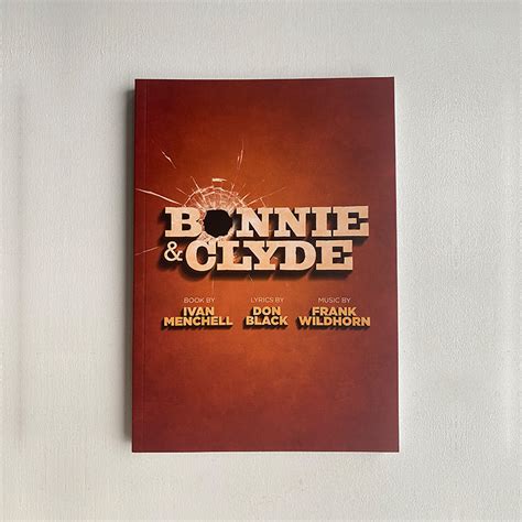 Bonnie And Clyde Musical Libretto Ebook Doc
