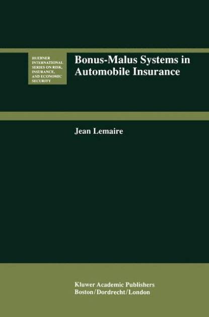 Bonus-Malus Systems in Automobile Insurance 1st Edition Kindle Editon