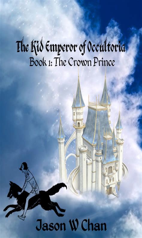 Book 1 The Crown Prince The Kid Emperor of Occultoria