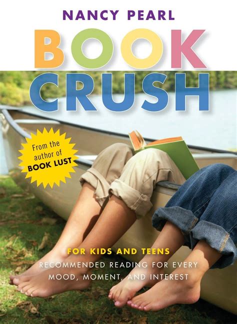 Book Crush For Kids and Teens-Recommended Reading for Every Mood Moment and Interest PDF