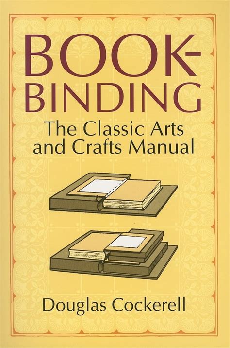 Bookbinding The Classic Arts and Crafts Manual Kindle Editon