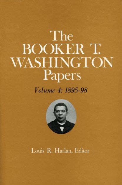 Booker T. Washington Papers Volume 4 1895-98.  Assistant Editors PDF