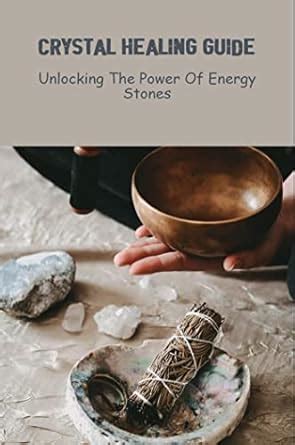 Books About Crystals: A Guide to Unlocking Their Energy and Power