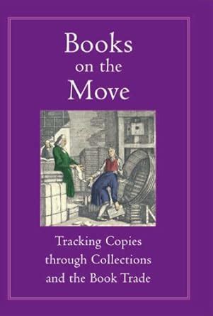 Books On The Move Tracking Copies Through Collections and the Book Trade Epub