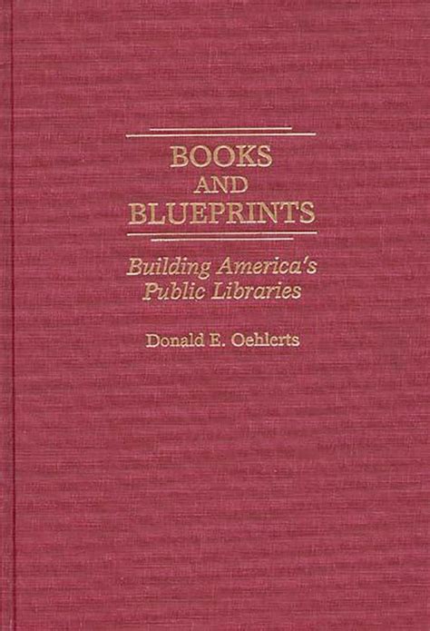 Books and Blueprints Building America's Public Libraries Doc