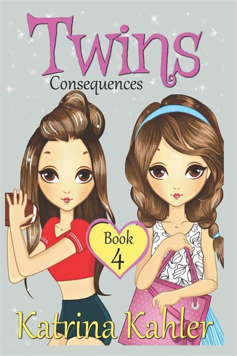 Books for Girls TWINS Book 4 Consequences Girls Books 9-12 PDF