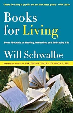 Books for Living Some Thoughts on Reading Reflecting and Embracing Life PDF