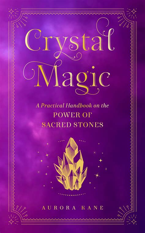 Books of Crystals: A Guide to the Mystical and Practical