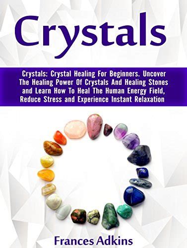 Books of Crystals: Uncover the Healing Power of Stones and Minerals