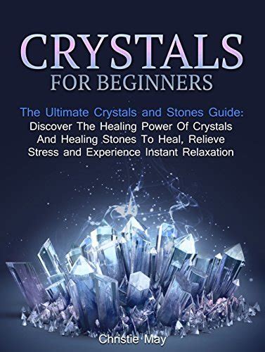 Books on Crystals and Healing: A Comprehensive Guide to Healing Power