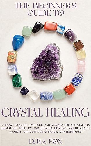 Books on Healing Crystals: A Comprehensive Guide to Gemstone Therapy