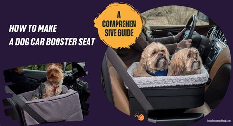 Booster Car Seats for Dogs: A Comprehensive Guide