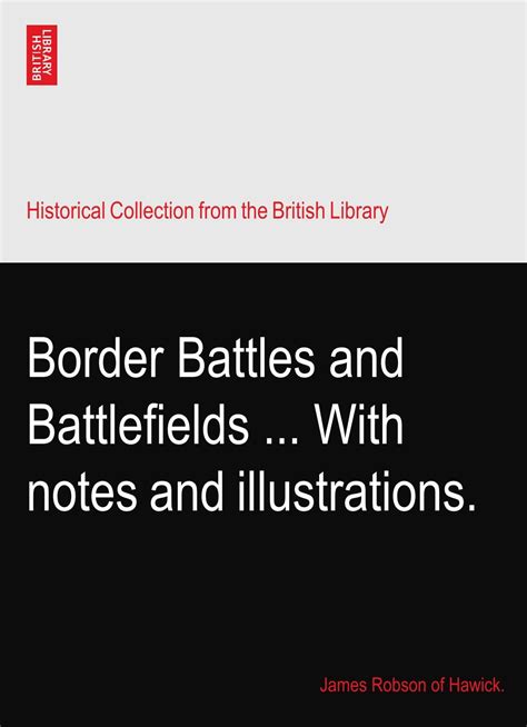 Border Battles and Battlefields With notes and illustrations Epub