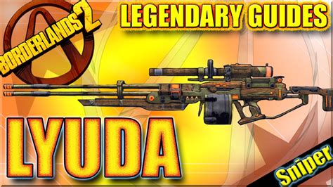 Borderlands 2 Lyuda: The Ultimate Guide to the Legendary Sniper Rifle